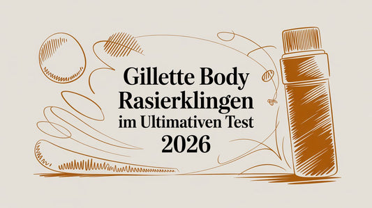 Gillette Body Rasierklingen im ultimativen Test 2026