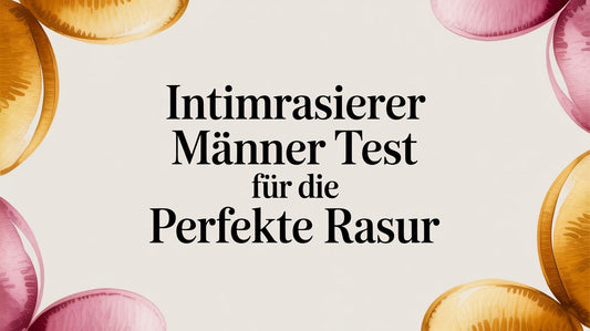 Intimrasierer Männer Test für die perfekte Rasur
