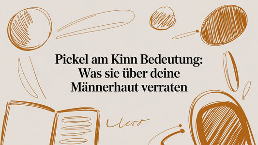 Pickel am Kinn Bedeutung: Was sie über deine Männerhaut verraten