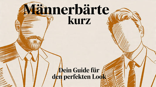 Männer Bärte kurz: Dein Guide für den perfekten Look