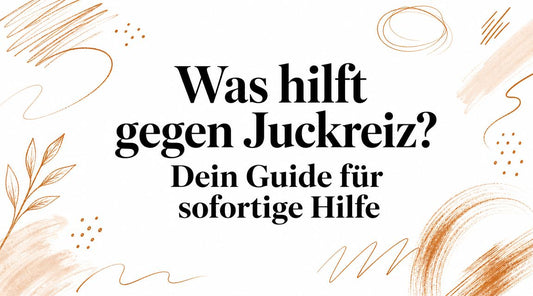 Was hilft gegen Juckreiz? Dein Guide für sofortige Hilfe